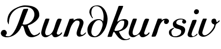 TTF: Rundkursiv Schriftart