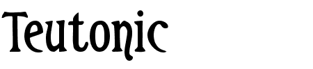 Schriftart Teutonic: Mehr Infos & Vorschau Generator TTF: Teutonic Schriftart