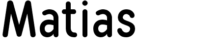 Schriftart Matias: Mehr Infos & Vorschau Generator TTF: Matias Schriftart