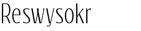 Schriftart Reswysokr: Mehr Infos & Vorschau Generator TTF: Reswysokr Schriftart