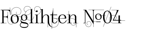 Schrift Foglihten No04: Mehr Infos & Zeichen Übersicht TTF: Foglihten No04 Schrift