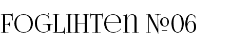 Schriftart Foglihten No06: Mehr Infos & Vorschau Generator TTF: Foglihten No06 Schriftart