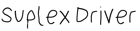 TTF: Suplex Driver Font