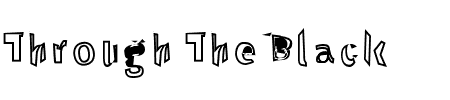 TTF: Through The Black Reverse Font