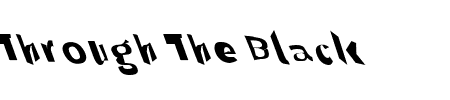 Through The Black Wide Leftalic Schriftart
