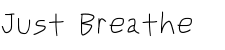 TTF: Just Breathe Schrift