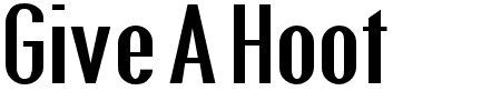 Schriftart Give A Hoot: Mehr Infos & Vorschau Generator TTF: Give A Hoot Schriftart