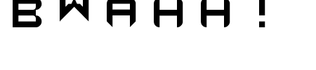 TTF: Bwahh Schriftart