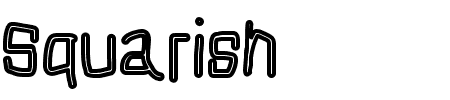 Schriftart Squarish Fog: Mehr Infos & Vorschau Generator TTF: Squarish Fog Schriftart
