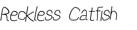 Reckless Catfish Italic Schriftart