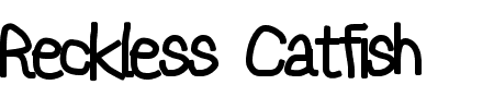 Reckless Catfish Heavy Schriftart