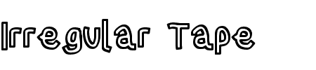 Irregular Tape Schriftart