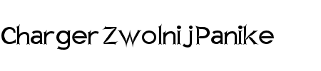Schriftart Charger Zwolnij Panike: Mehr Infos & Vorschau Generator TTF: Charger Zwolnij Panike Schriftart