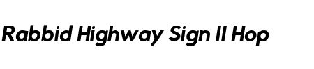 Rabbid Highway Sign II Hop Oblique Schriftart