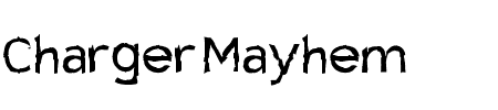 Schriftart Charger Mayhem: Mehr Infos & Vorschau Generator TTF: Charger Mayhem Schriftart