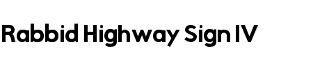 Rabbid Highway Sign IV Bold Schriftart