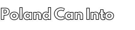Poland Can Into Big Writings Outline Schriftart
