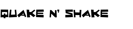 TTF: Quake & Shake Schriftart