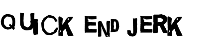 TTF: Quick end Jerk Schriftart