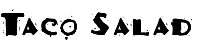 TTF: Taco Salad Font