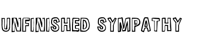TTF: Unfinished sympathy Font