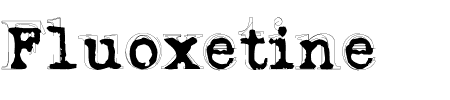 TTF: Fluoxetine Schriftart