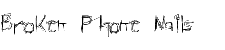 TTF: Broken Phone Nails Schriftart