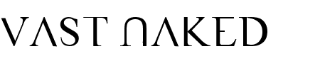Schriftart Vast Naked: Mehr Infos & Vorschau Generator TTF: Vast Naked Schriftart
