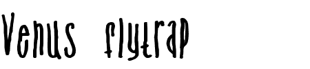 Schriftart Venus flytrap: Mehr Infos & Zeichen Übersicht TTF: Venus flytrap Schriftart