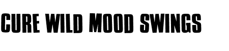 TTF: Cure Wild Mood Swings Schriftart